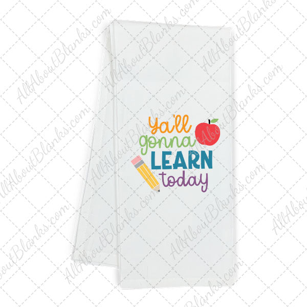 Ya'll Gonna Learn Today Teacher Transfer