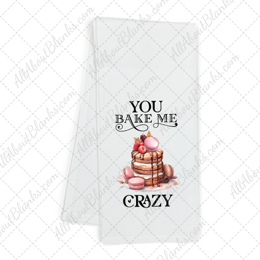 You Bake Me Crazy DTF Transfer