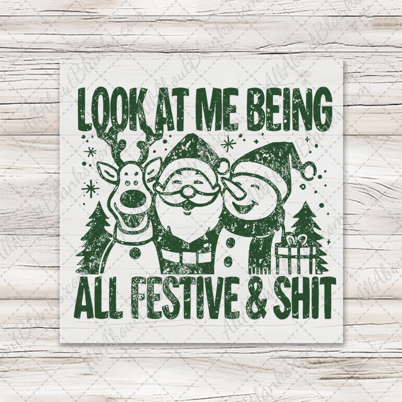 Festive & Shit T-Shirt Transfer