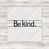 Be Kind Writing Guide Transfer - T-SHIRT SIZE