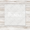 Be Kind Writing Guide Transfer - T-SHIRT SIZE