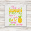Be A Pineapple DTF Transfer