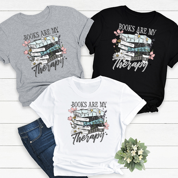 Books Are My Therapy Transfer - T-SHIRT SIZE