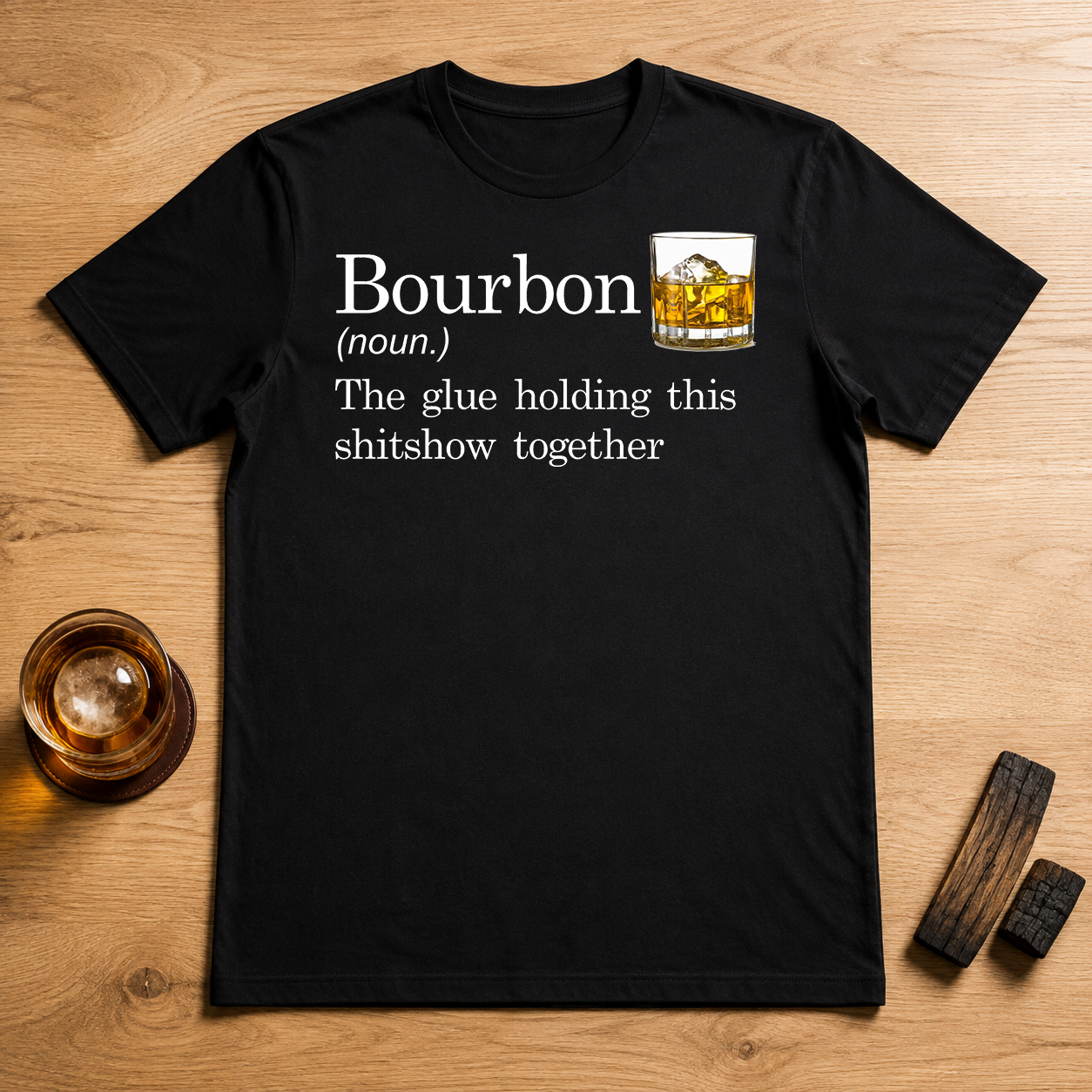 Bourbon The Glue Holding This Shitshow Together Transfers