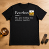 Bourbon The Glue Holding This Shitshow Together Transfers