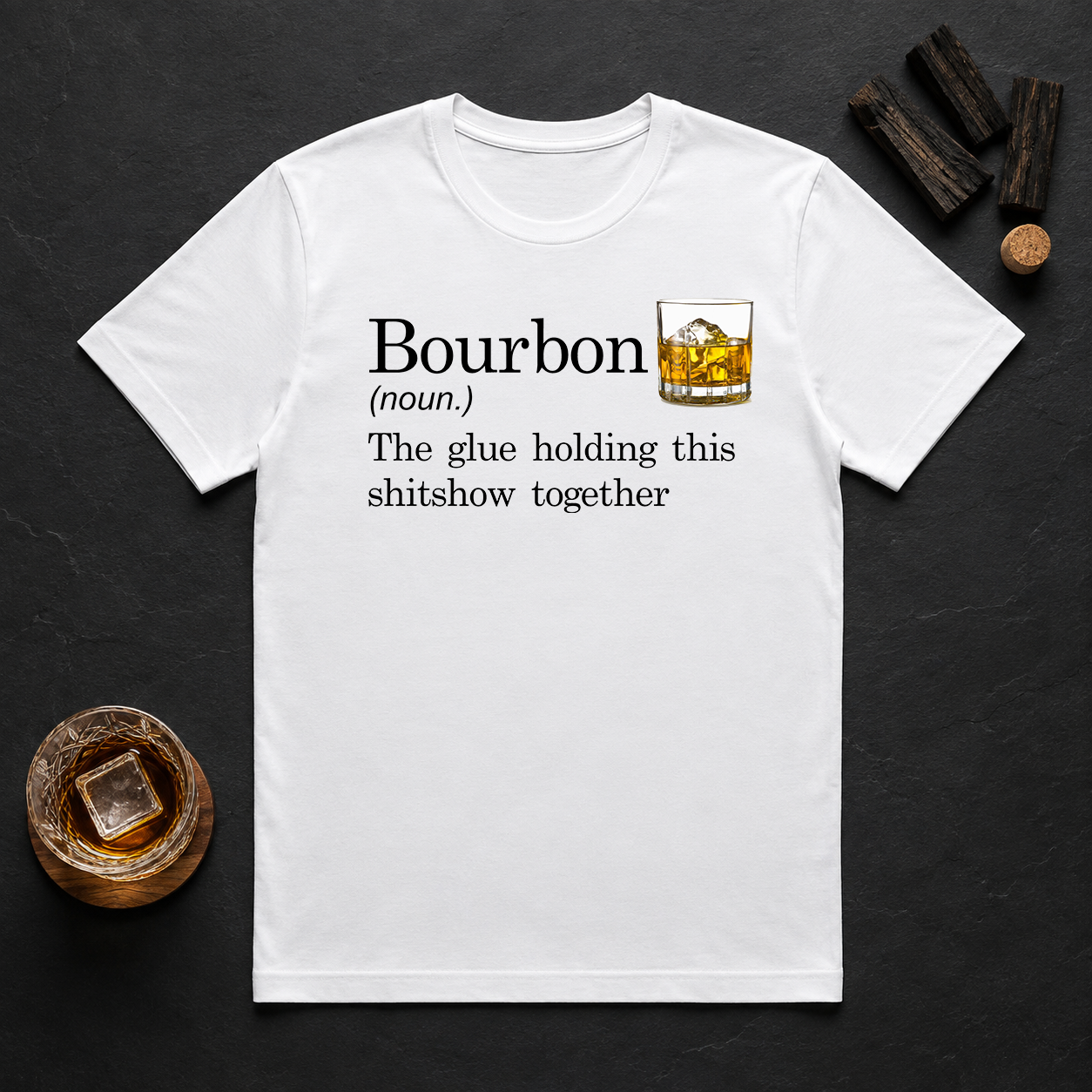 Bourbon The Glue Holding This Shitshow Together Transfers