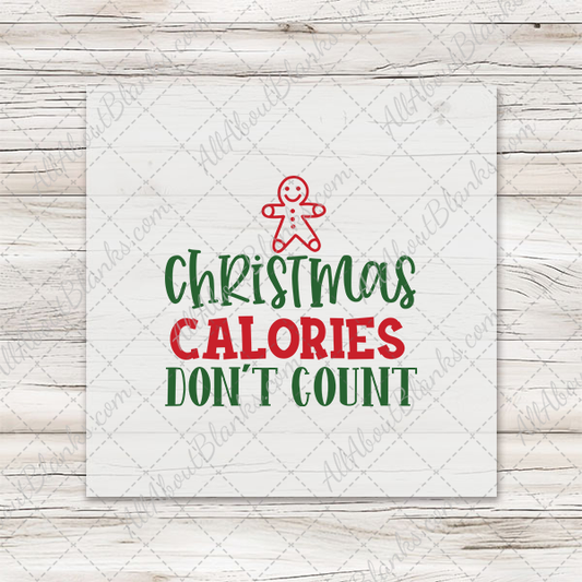 Christmas Calories Don't Count - Clearance Transfer