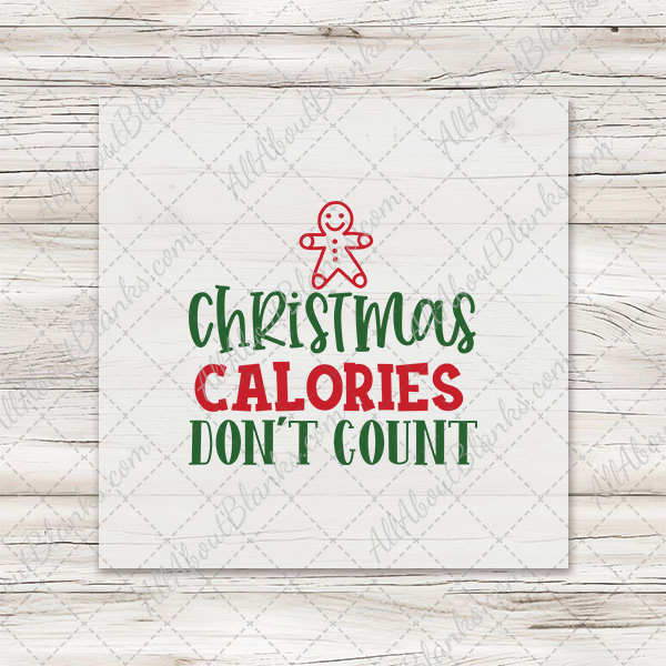 Christmas Calories Don't Count - Clearance Transfer