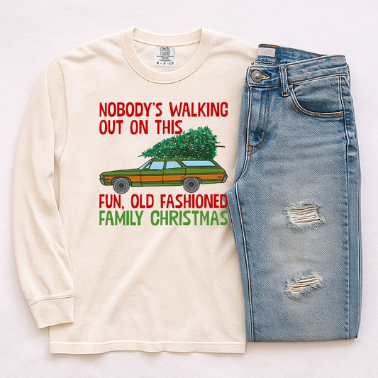 Christmas Vacation Nobody Walks Out T-Shirt Transfer