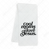 Cool Moms Love Jesus Transfer