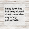 Deep Down I Don't Remember Passwords - DTF Transfer