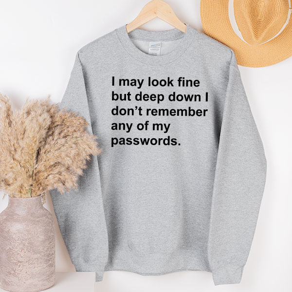 Deep Down I Don't Remember Passwords - T-SHIRT SIZE