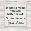 Exercise Naked Tequila Transfer