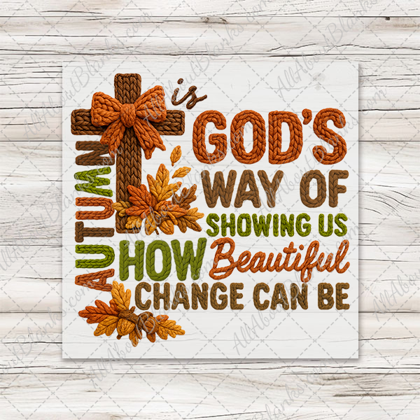 Faux Yarn Autumn Is Gods Way Transfer