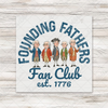 Founding Fathers Fan Club Transfer - T-SHIRT SIZE