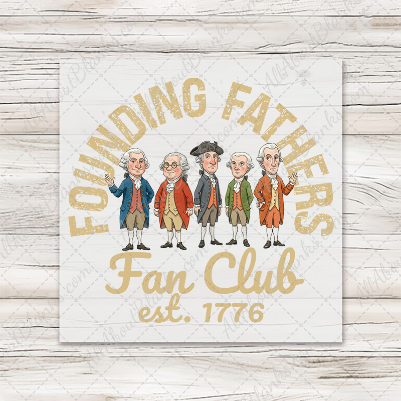 Founding Fathers Fan Club Transfer - T-SHIRT SIZE