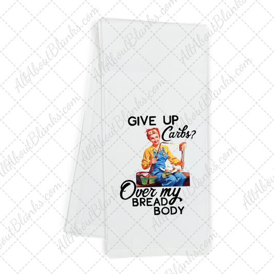 Give Up Carbs DTF Transfer - TOWEL SIZE