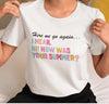 Here We Go Again Teachers Transfer - T-SHIRT SIZE