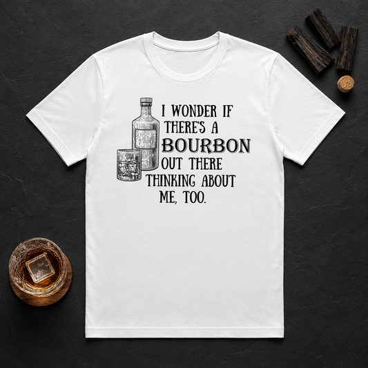 I Wonder If There's A Bourbon Out There Thinking About Me Transfer