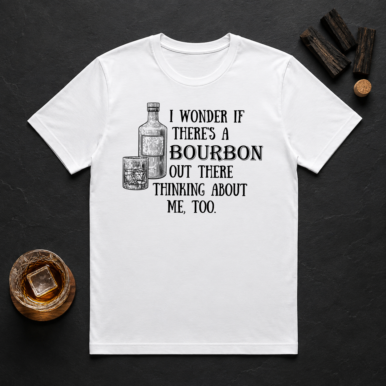 I Wonder If There's A Bourbon Out There Thinking About Me Transfer