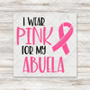 I Wear Pink For... Transfers - T-SHIRT SIZE