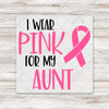 I Wear Pink For... Transfers - T-SHIRT SIZE