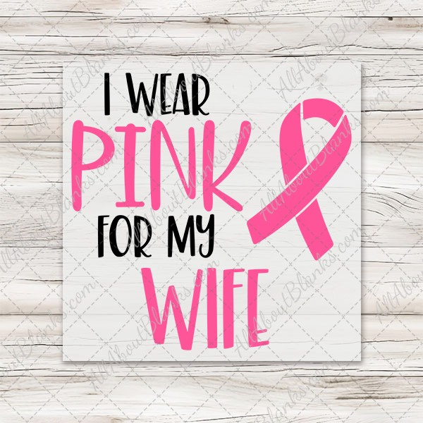 I Wear Pink For... Transfers - T-SHIRT SIZE