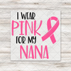 I Wear Pink For... Transfers - T-SHIRT SIZE