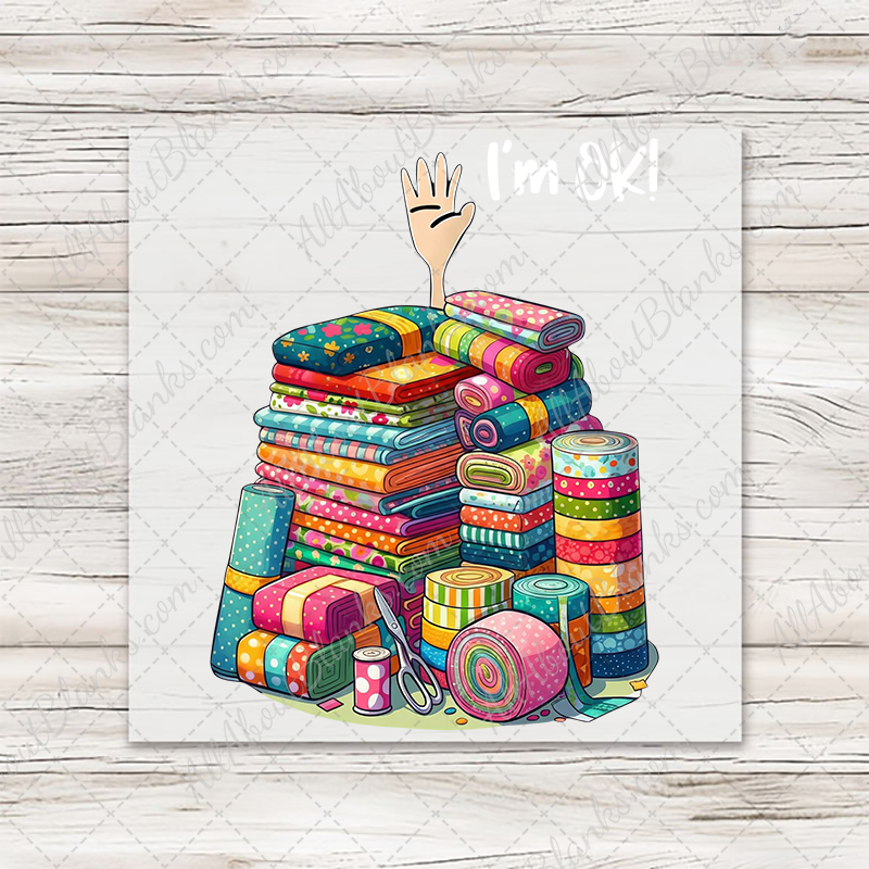 I'm OK Fabric Stack Transfer - T-SHIRT SIZE