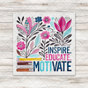 Inspire Educate Motivate Teacher T-Shirt Transfer
