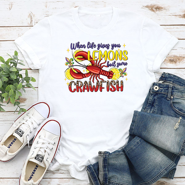 When Life Gives You Lemons Crawfish DTF Transfer