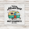 Making Memories One Campsite At A Time Transfer