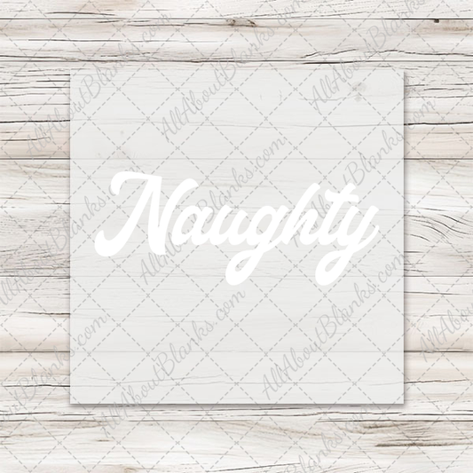 Naughty - Nice Script DTF Heat Transfer