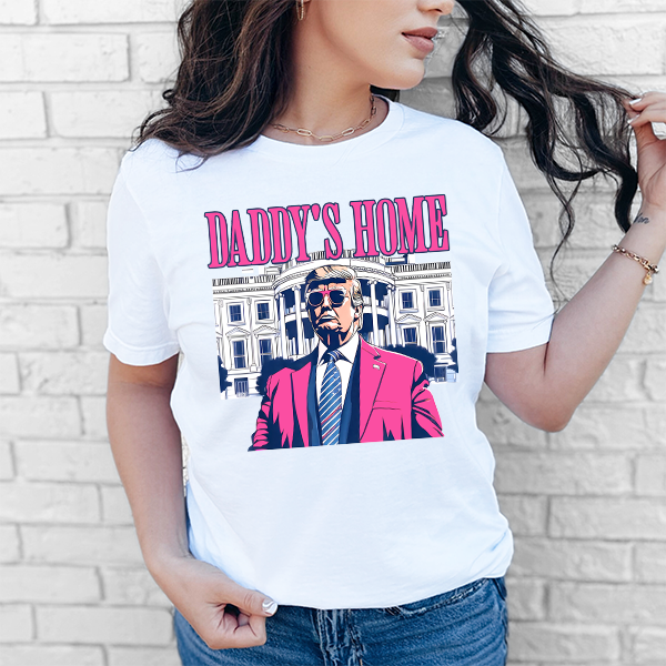 Trump Pink Daddy's Home DTF Transfer - T-SHIRT SIZE