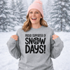 Proud Support Of Snow Days Modern Font Transfer