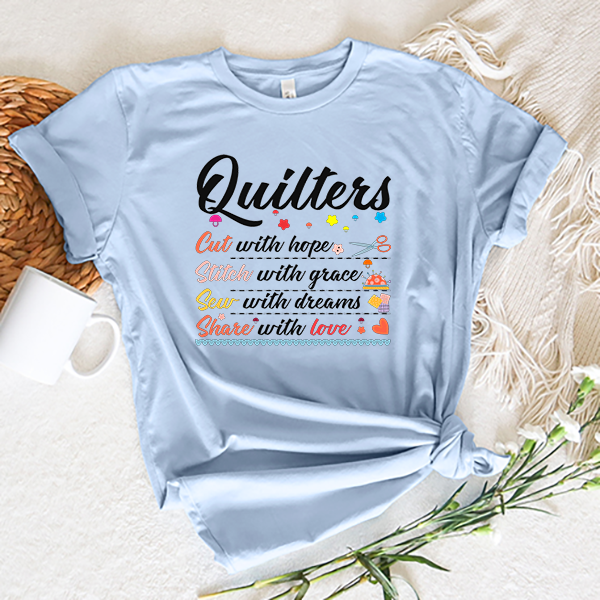 Quilters Cut With Hope DTF Transfer - T-SHIRT SIZE