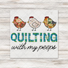 Quilting With My Peeps Patchwork Transfer - T-SHIRT SIZE