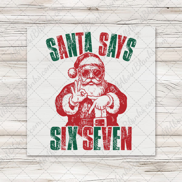 Santa Says Six Seven Transfer