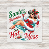 Santas Favorite Hot Mess Transfer - T-SHIRT SIZE