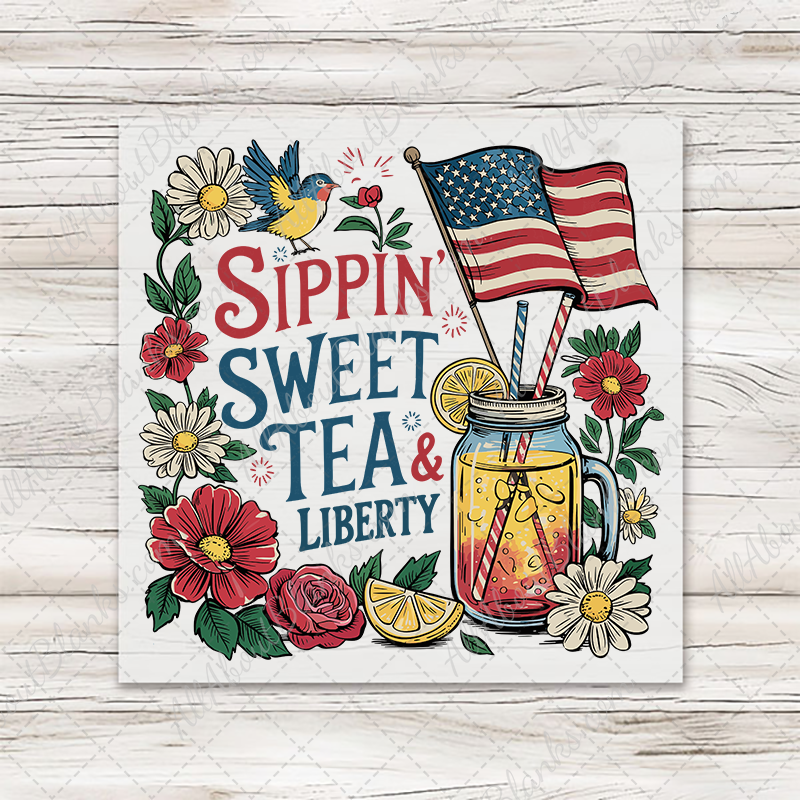 Sippin Sweet Tea & Liberty Transfer - T-SHIRT SIZE
