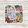 Sippin Sweet Tea & Liberty Transfer - T-SHIRT SIZE