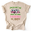 Sorry For What I Said Parking The Camper Transfer