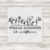 Spread Kindness DTF Transfer - T-SHIRT SIZE