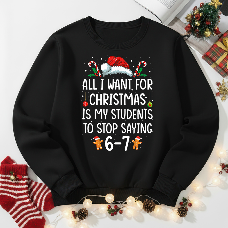 Teacher All I Want For Christmas 67 Santa Hat Transfer