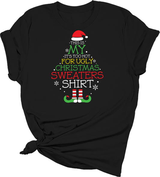 Too Hot For Ugly Christmas Sweater DTF Transfer - T-SHIRT SIZE