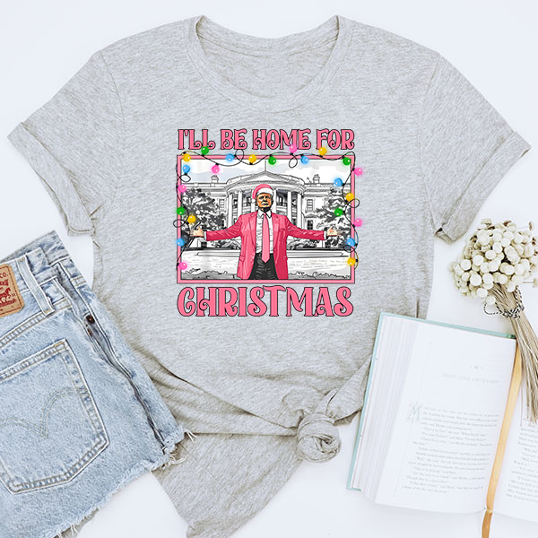 Trump Pink I'll Be Home For Christmas DTF Transfer - T-SHIRT SIZE