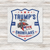 Trump's Snowflake Removal Service DTF Transfer - T-SHIRT SIZE