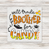 Will Trade Brother/Sister For Candy Transfer