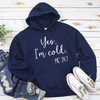 Yes I'm Cold Me 24:7 DTF Transfer - T-SHIRT SIZE