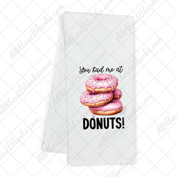 You Had Me At Donuts DTF Transfer - TOWEL SIZE